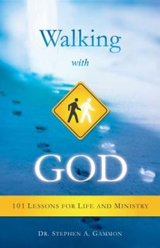 Paperback Walking with God: 101 Lessons for Life and Ministry Book