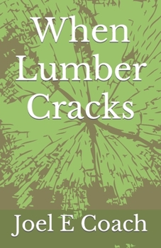 Paperback When Lumber Cracks Book