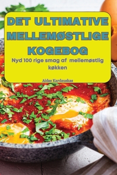 Paperback Det Ultimative MellemØstlige Kogebog [Danish] Book