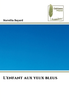 Paperback L'enfant aux yeux bleus [French] Book