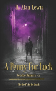 Paperback A Penny For Luck: Voodoo Rumors 1951 Book