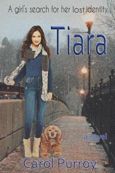 Tiara: A girl searches for her lost identity