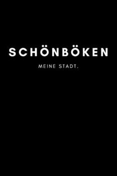 Schönböken: Notizbuch, Notizblock, Notebook | 120 freie Seiten mit Rahmen, DIN A5 (6x9 Zoll) | Notizen, Termine, Ideen, Skizzen, Planer, Tagebuch, ... Region, Liebe und Heimat (German Edition)