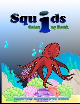 Paperback Squids Coloring Book: Squids Coloring Book for kids Book