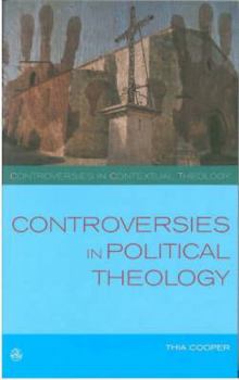 Controversies in Political Theology: Development or Liberation? - Book  of the Controversies in Contextual Theology