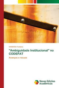 Paperback "Ambiguidade Institucional" no CODEFAT [Portuguese] Book