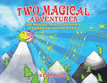 Paperback Two Magical Adventures: The Magical Travelling Rock & The Magical Nature Spirit Book