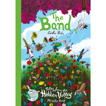 Hardcover The Band: Tales from the Hidden Valley: Tales from the Hidden Valley Book Three Book