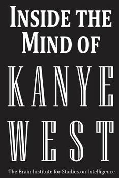 Paperback Inside the Mind of Kanye West Book