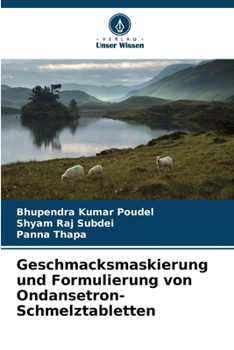 Paperback Geschmacksmaskierung und Formulierung von Ondansetron-Schmelztabletten [German] Book
