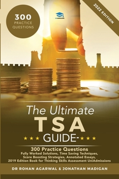 Paperback The Ultimate TSA Guide- 300 Practice Questions: Fully Worked Solutions, Time Saving Techniques, Score Boosting Strategies, Annotated Essays, 2019 Edit Book