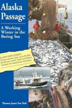 Paperback Alaska Passage: A Working Winter in the Bering Sea Book