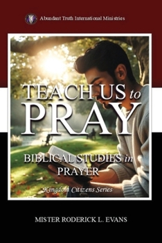 Paperback Teach Us to Pray: Biblical Studies in Prayer Book
