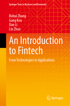 An Introduction to Fintech: From Technologies to Applications (Springer Texts in Business and Economics)