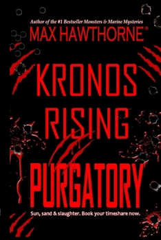 Paperback Kronos Rising: PURGATORY (a Fast-Paced Sci-Fi Suspense Thriller): Book 6 in the Kronos Rising Series Book