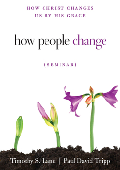 DVD Audio How People Change Seminar: How Christ Changes Us by His Grace Book