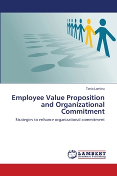 Paperback Employee Value Proposition and Organizational Commitment Book
