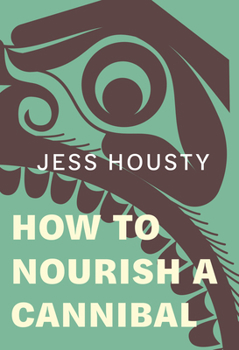 Hardcover How to Nourish a Cannibal Book