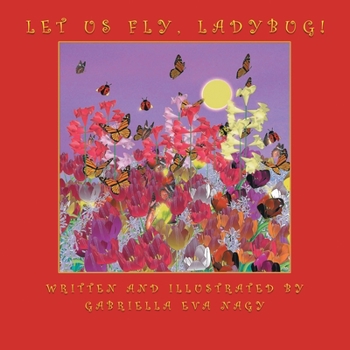 Paperback Let Us Fly, Ladybug! Book