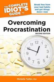 Paperback The Complete Idiot's Guide to Overcoming Procrastination Book