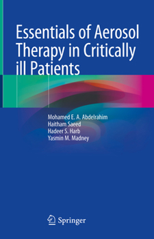 Hardcover Essentials of Aerosol Therapy in Critically Ill Patients Book