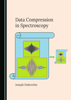 Hardcover Data Compression in Spectroscopy Book