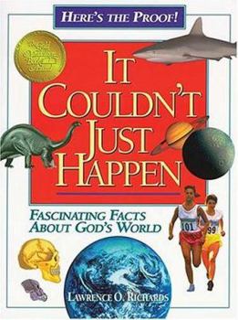 Paperback It Couldn't Just Happen (Classical Conv): Fascinating Facts about God's World Book
