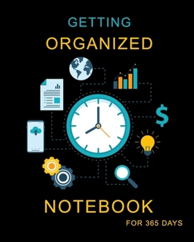 Paperback Getting Organized Notebook: 365 Days Schedule Notebook for Nail Salons, Spas, Hair Stylist, Beauty & Massage Businesses Hourly Spaced Book