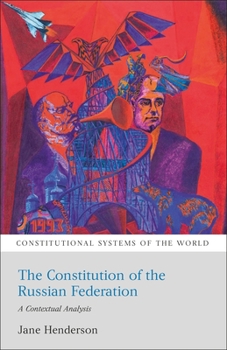 The Constitution of the Russian Federation: A Contextual Analysis - Book  of the Constitutional Systems of the World