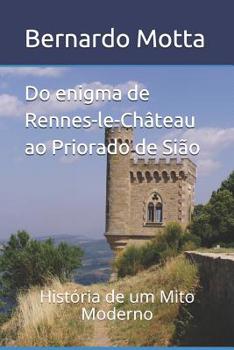 Paperback Do Enigma de Rennes-le-Château ao Priorado de Sião: História de um Mito Moderno [Portuguese] Book
