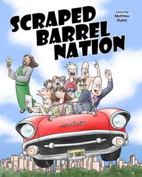 Paperback Scraped Barrel Nation: The Third Crunchnoisy Cartoon Collection Book
