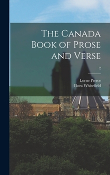 Hardcover The Canada Book of Prose and Verse; 2 Book