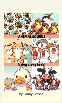 Hardcover Animal Sounds: A Sing Along Book