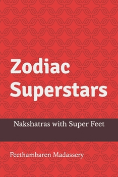 Zodiac Superstars: Nakshatras with Super Feet