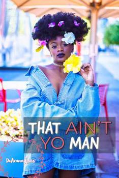 Paperback That Ain't Yo Man Book