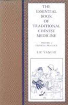 Paperback The Essential Book of Traditional Chinese Medicine: Clinical Practice Book