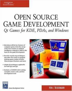 Paperback Open Source Game Development: Qt Games For KDE, PDAs, And Windows (Game Development Series) Book
