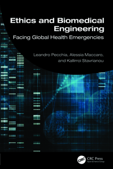 Paperback Ethics and Biomedical Engineering: Facing Global Health Emergencies Book