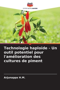Paperback Technologie haploïde - Un outil potentiel pour l'amélioration des cultures de piment [French] Book