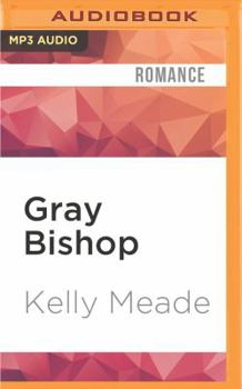 Gray Bishop - Book #2 of the Cornerstone Run Trilogy