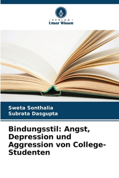 Paperback Bindungsstil: Angst, Depression und Aggression von College-Studenten [German] Book