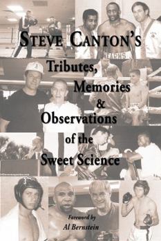 Paperback Steve Canton's Tributes, Memories & Observations of the Sweet Science Book