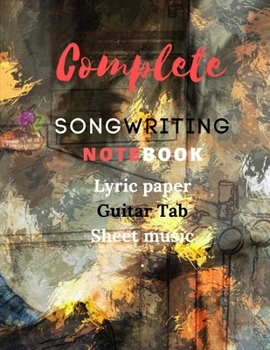 Paperback Songwriting Notebook: Music Journal mix of lyric paper sheet and guitar tab Book