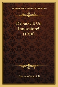 Paperback Debussy E Un Innovatore? (1910) [Italian] Book