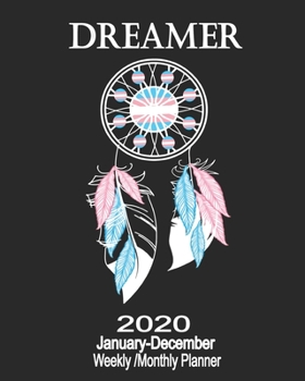 2020 January-December Weekly/Monthly Planner Dreamer: LGBT Transgender Dream Catcher With Feathers Calendar Scheduler & Organizer With Monthly Goals Overview