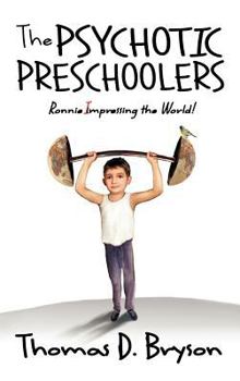 Hardcover The Psychotic Preschoolers Book