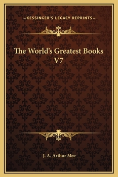 The World's Greatest Books, Volume VII: Fiction, Peacock to Scott - Book #7 of the World's Greatest Books