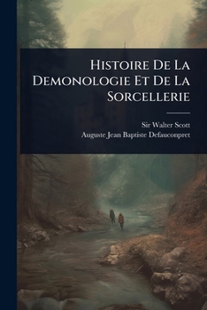 Paperback Histoire De La Demonologie Et De La Sorcellerie [French] Book