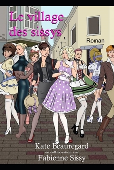Paperback Le village des sissys [French] Book