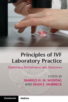 Paperback Principles of Ivf Laboratory Practice: Optimizing Performance and Outcomes Book